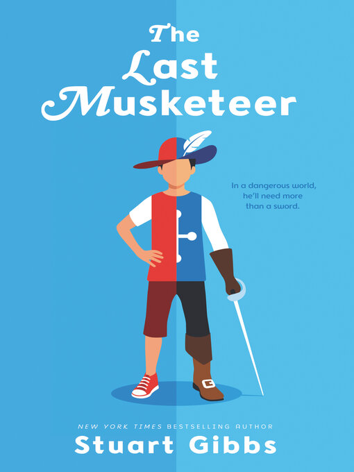 Title details for The Last Musketeer by Stuart Gibbs - Wait list